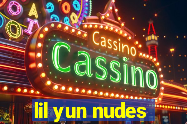 lil yun nudes